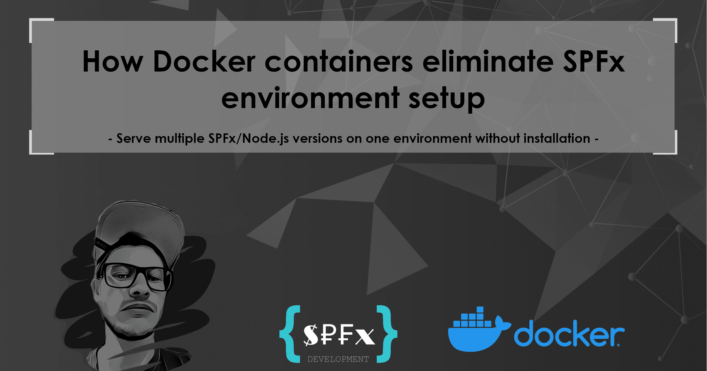 How Docker containers eliminate SPFx environment setup